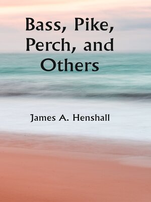 cover image of Bass, Pike, Perch, and Others